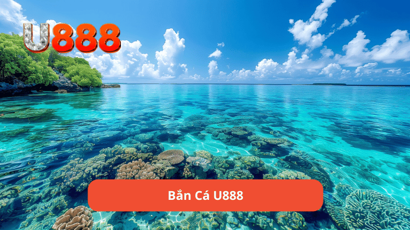 Bắn Cá U888