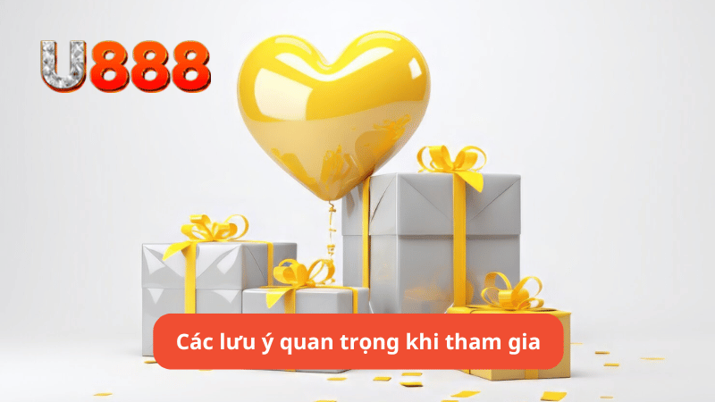 Các lưu ý quan trọng khi tham gia