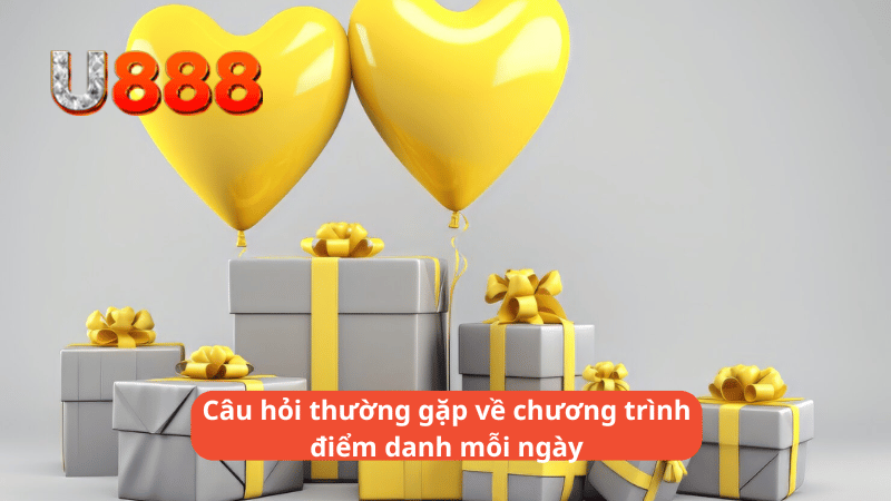 Câu hỏi thường gặp về chương trình điểm danh mỗi ngày mỗi ngày đều có thưởng