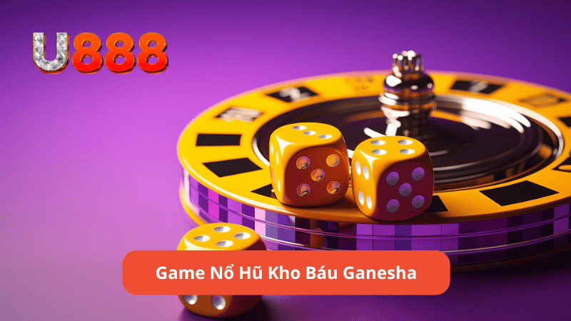 Giới thiệu về game nổ hũ kho báu ganesha