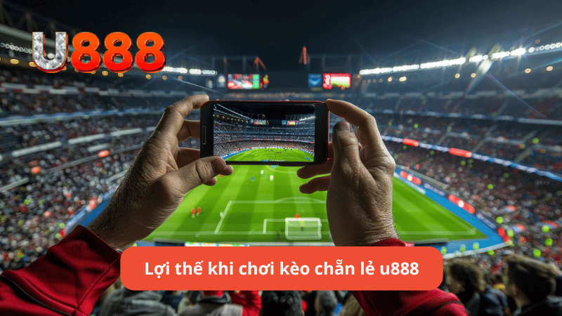 Lợi ích khi chọn kèo chẵn lẻ trên u88868.net